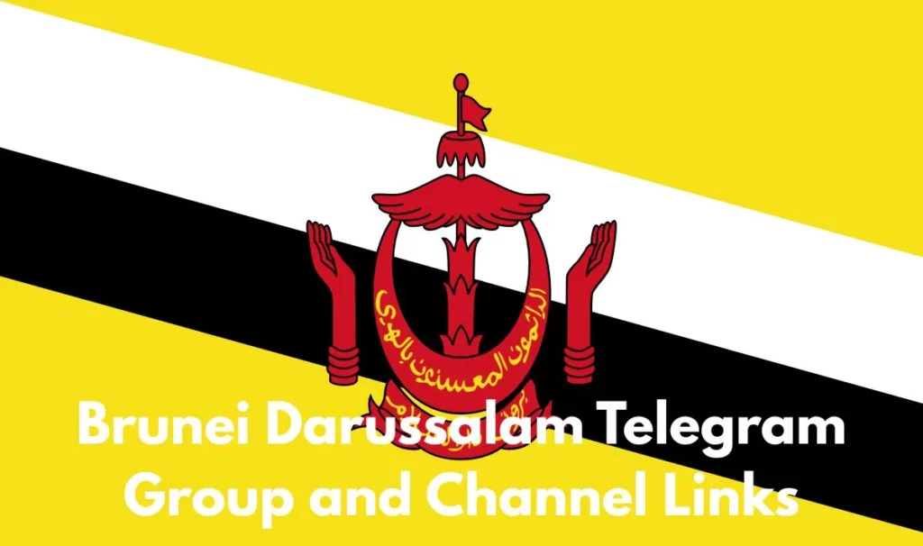 Brunei Darussalam Telegram Group and Channel Link