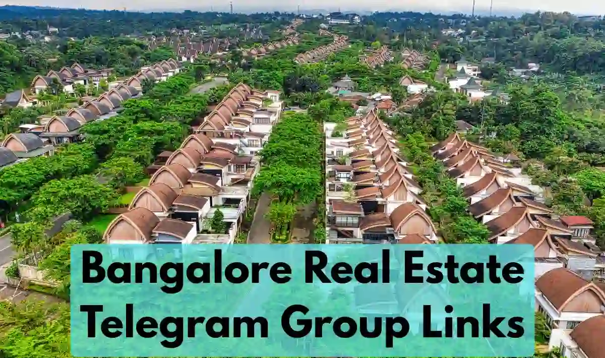 Bangalore Real Estate Telegram Group Links