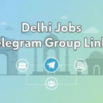 Delhi Jobs Telegram Group Links