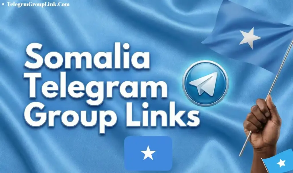 Somalia Telegram Channel and Group Links