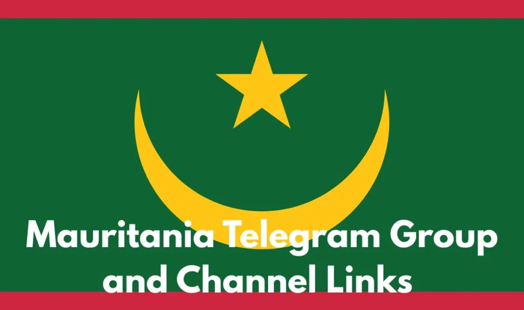 Mauritania Telegram Group and Channel Link